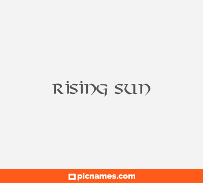 Rising Sun